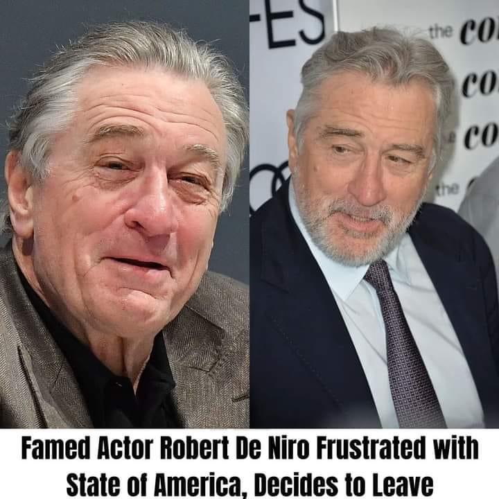 Breaking News:Robert De Niro Is Leaving America Soon, Says “No Respect Here”